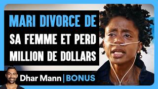 Un Mari Divorce De Sa Femme Et Perd Un Million De Dollars | Dhar Mann Studios