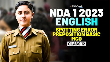 NDA 1 2023 Exam English 100 Days Crash Course - Spotting Errors Prepositions Basic - Class 12
