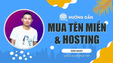 Hướng dẫn mua tên miền - hosting để làm website