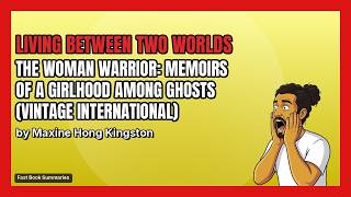The Woman Warrior Book Summary - Authored by: Maxine Hong Kingston