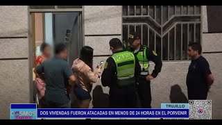 Trujillo Dos Viviendas Fueron Atacadas En Menos De 24 Horas En El Porvenir