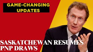 Saskatchewan Resumes Pnp Draws With 4 Game-Changing Updates