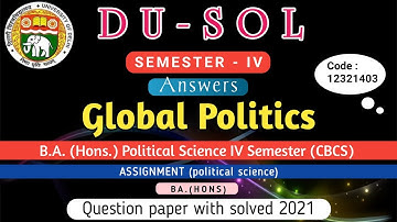Global politics qestion paper with solved/DU-SOL ABE mode/BA.(Hons) (pol.sci) SEMESTER-4/solved /du/