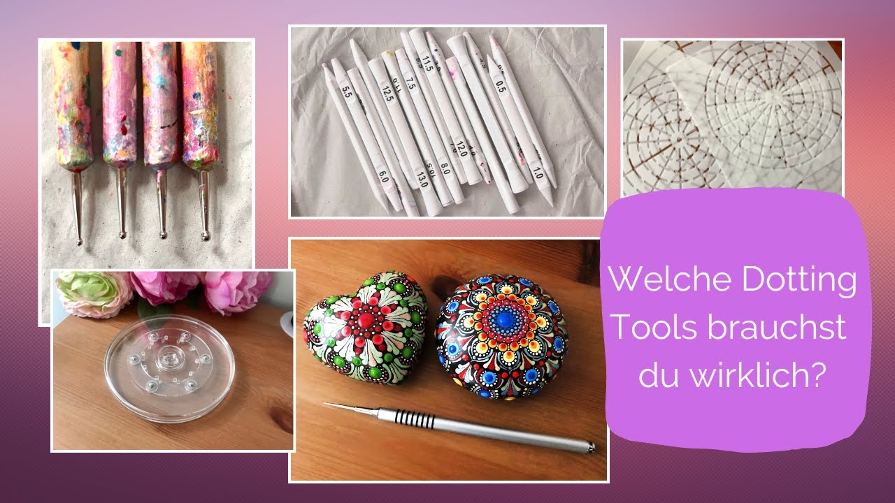 Welche Dotting Tools brauchst du wirklich?