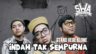 Download Lagu Stand Here Alone - Indah Tak Sempurna (lirik) MP3
