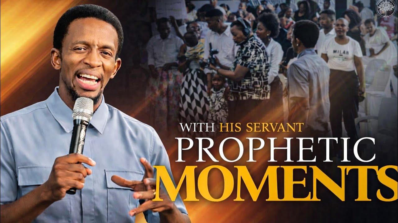 PROPHETIC MOMENTS WITH HIS SERVANT
