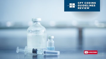 CPT Coding Guidelines Review - Injections and Infusions