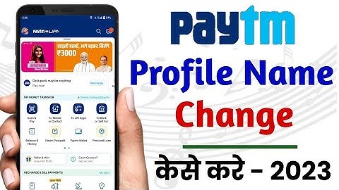 Paytm name kaise change kare 2024 | How to change name in paytm account on 2024 | Paytm Profile Edit