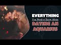 Everything You Need to Know About Dating an Aquarius