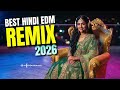 Desi EDM Party Mix 2026 🔥 Hindi Bollywood Remix | Club Night Music