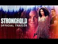 Stronghold - Official Trailer