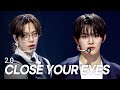 [SPECIAL STAGE] CLOSE YOUR EYES - 2.0 l Show Champion l EP.591 l 260401 Mp3 Song