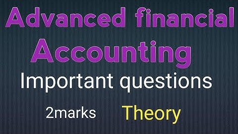 2 marks important questions on Advanced financial accounting with answer ||b.com