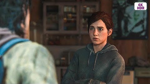 THE LAST OF US PART II PS5 Enhanced Version [Ellie being awkward] 4K 60FPS PS5 HDR
