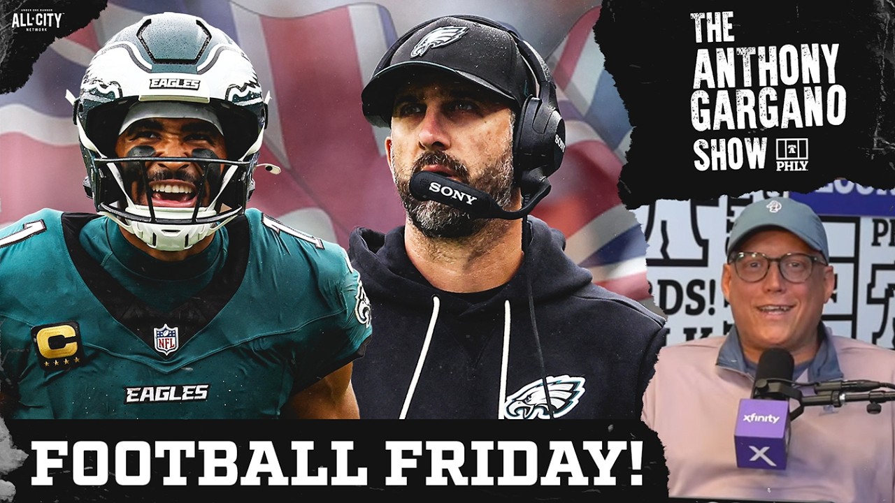 Eagles Football Friday, LeBron Debuts, Flyers And Phillies Questions | PHLY Anthony Gargano Show