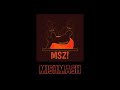 MSZ! - MISHMASH (official audio) prod.by(AngelLaCiencia