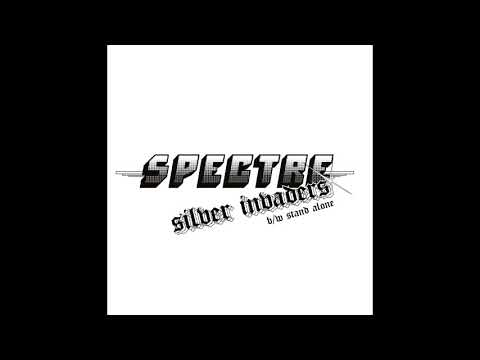 Spectre - Silver Invaders/Stand Alone [Single] (2017)
