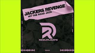 Jackers Revenge - Hit The Road Jack (Original Mix) 2023