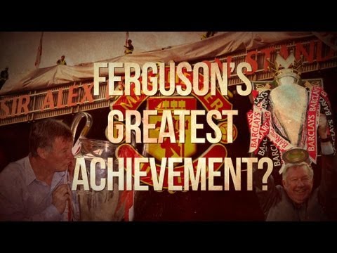 Ferguson's Greatest Achievement? - YouTube
