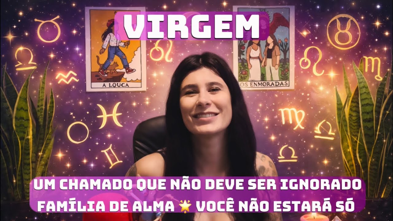 VIRGEM 🦉 Um chamado que não deve ser ignorado • Família de alma 🌟 Você não estará só 