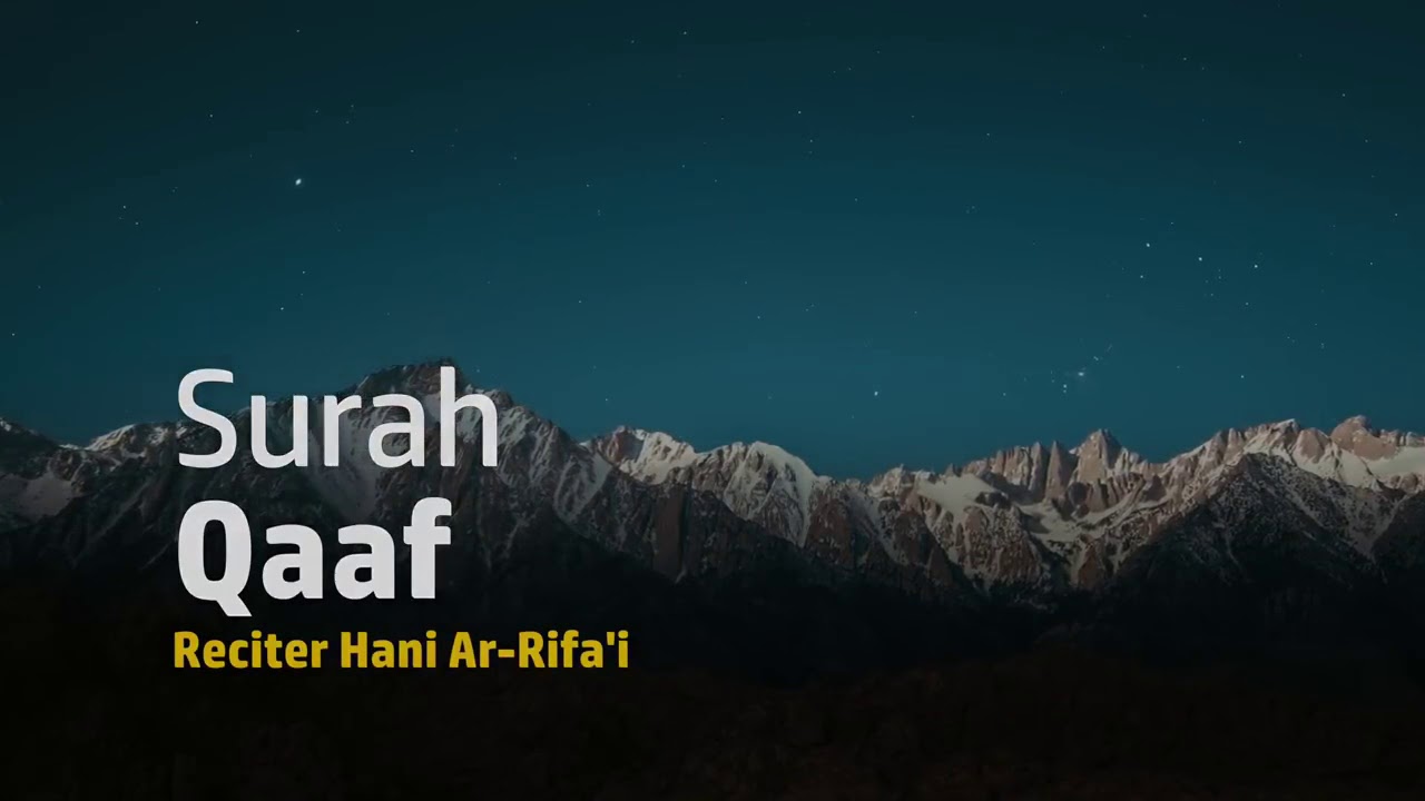 Suraf 50 Qaaf, Sheikh Hani Ar-Rifai - YouTube