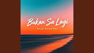 Bukan Sa Lagi