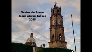 Fiestas de Enero 2018 Jesús María Jalisco