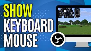 How to Show Keyboard Input On-Screen in OBS Recording or Live Stream with Mouse