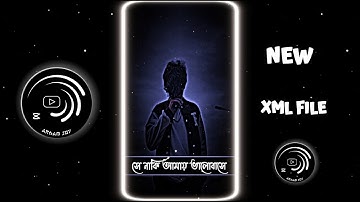 New Bangla Sad Song Xml File 💔 সে নাকি আমায় ভালোবাসে Xml File 🥺 New Broken Xml🥀 @ARHAM JOY #sad #xml