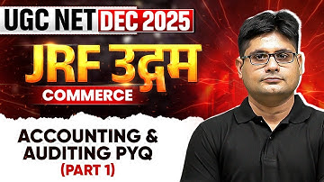 UGC NET Dec Commerce Classes 2025 | UGC NET Accounting & Auditing PYQ | UGC NET Commerce PYQs 2025