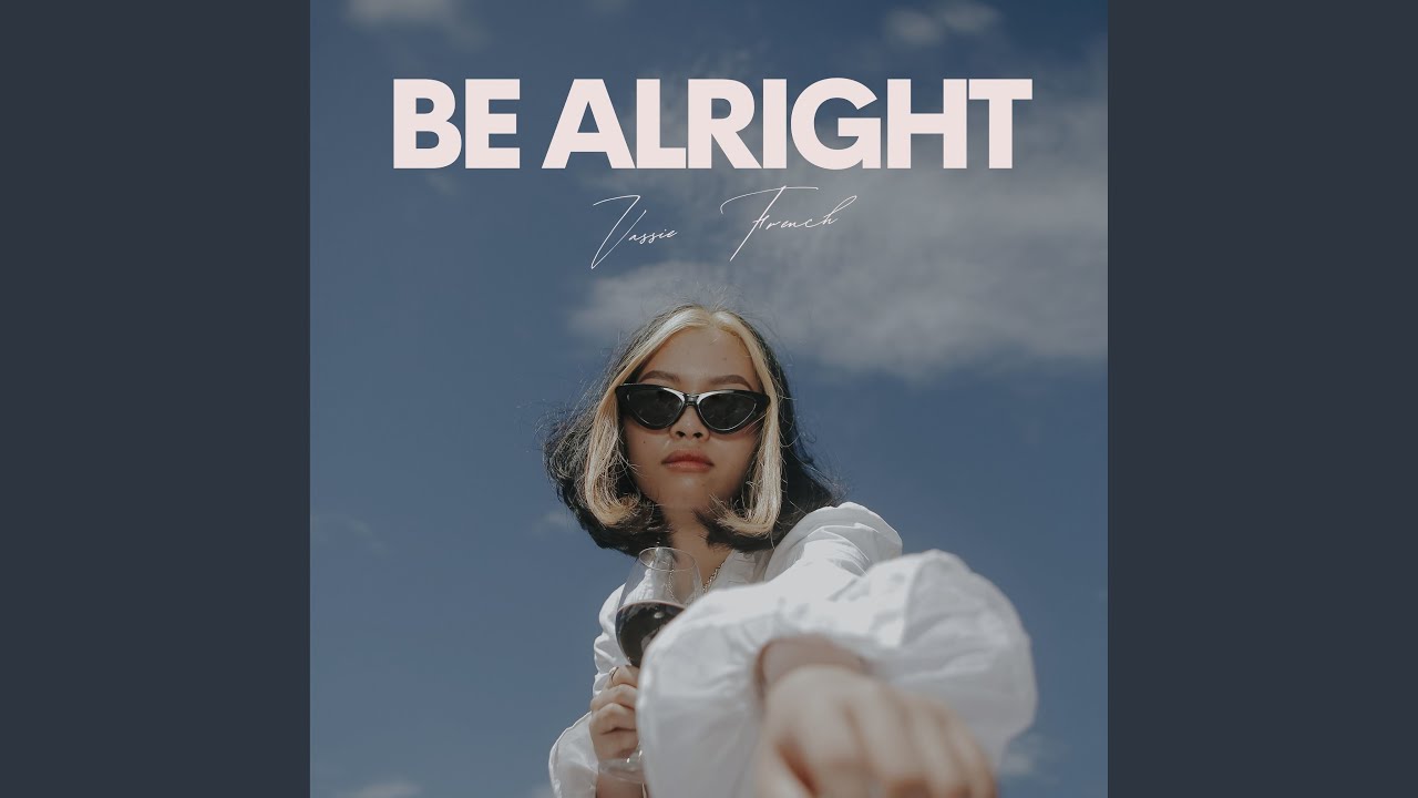 Be Alright - YouTube