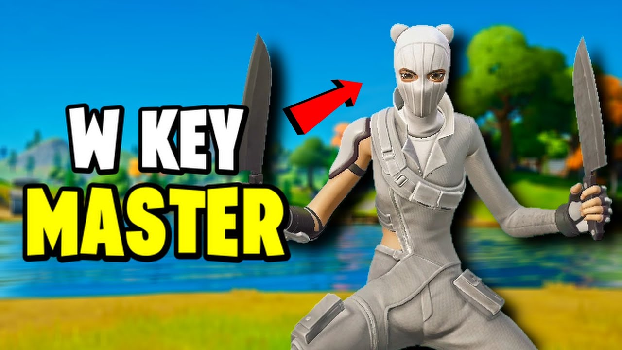 HOW TO W KEY IN FORTNITE 10 TIPS - YouTube