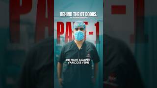 Fight Against Varicose Veins | How an EVLT is done | Laser treatment without cuts &amp; Scars Part -1