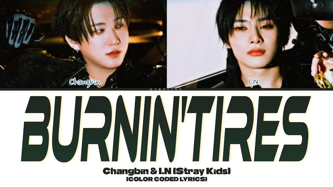 Stray Kids (스트레이키즈) (Changbin, I.N) - 'Burnin' Tires' (Color