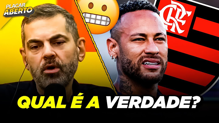 ENTENDA SITUAÇÃO DE NEYMAR COM FLAMENGO | Cortes do Placar Aberto