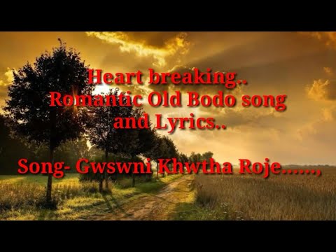 Bodo MP3 song with lyrics  Song Gwswni Khwtha Roje 