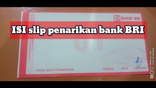 HOW TO COMPLETE MONEY WITHDRAWAL SLIP IN BRI BANK