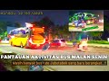 Rame bus rute ke Jabodetabek, ada STJ MAGISTA || Pantauan bus malam Senin di Utara pintu keluar ter.
