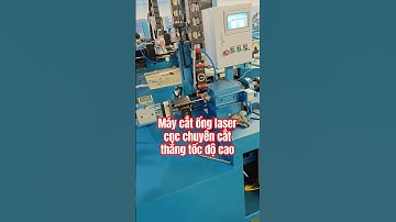 Máy cắt ống laser cnc chuyên cắt thẳng tốc độ cao.       #catlaser #catlaser3d #lasercutting