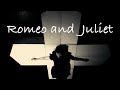 【予告編】 Romeo and Juliet|ロミオとジュリエット