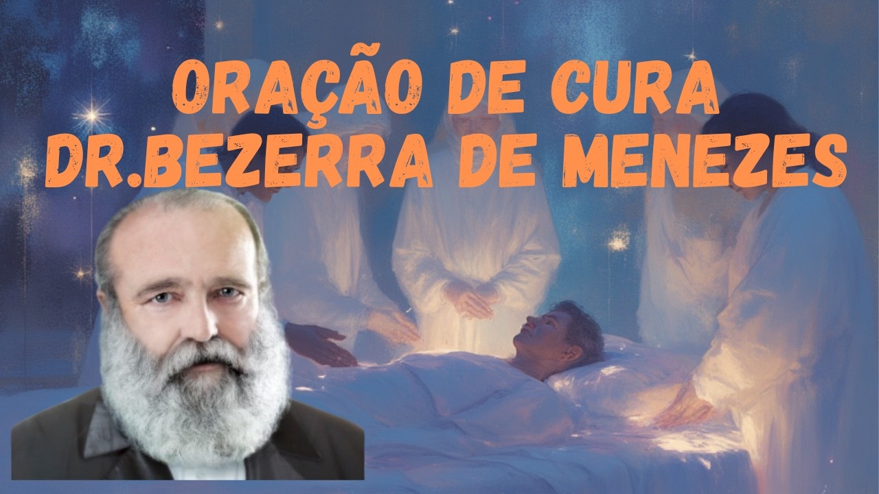 Oração de 21 Dias com Dr. Bezerra de Menezes 🙏 | Prece de Cura Espiritual para Ouvir Dormindo