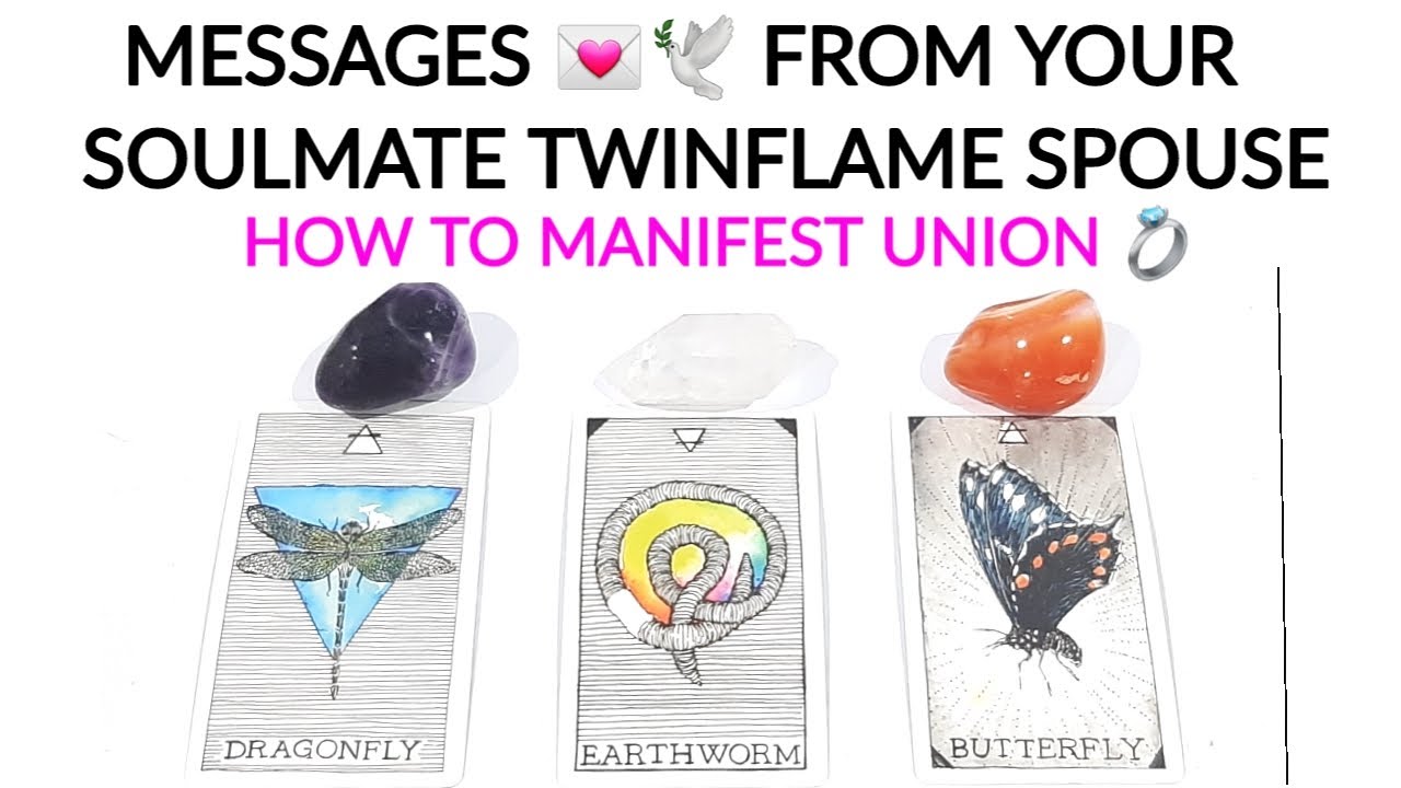 PICK A CARD 💌 MESSAGES FROM YOUR SOULMATE/TWINFLAME/SPOUSE ️ HOW TO ...