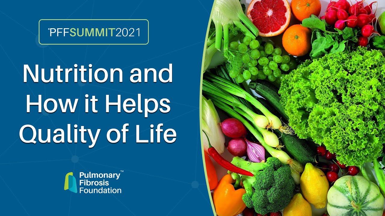 Nutrition And How It Helps Quality Of Life  |  Pff Summit 2021