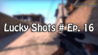 Lucky Shots # Ep. 16 - Jump Scout OP #2