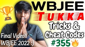 Final Video!! WBJEE 2022🔥🔥🔥| Tricks & Cheat Codes #355 #wbjee2022 #wbjee #tricksandcheatcodes