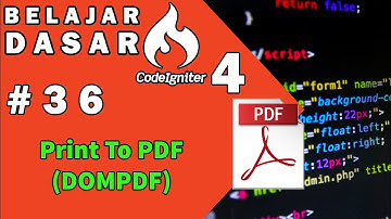 36 Tutorial Codeigniter 4 Indonesia - Print Ke PDF Dengan DOMPDF