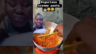 nigerians 🇳🇬 creamy pasta 🍝 😂😂😂 #nigerian #food #ghana #comedy