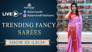 Trending Fancy Sarees - Offer Price | WhatsApp Number 9852 9852 99 | Kalamandir Sarees LIVE