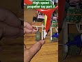 #viralvideo #shorts #toycar high speed #propeller #toy ✨️ 🤔 ♥️