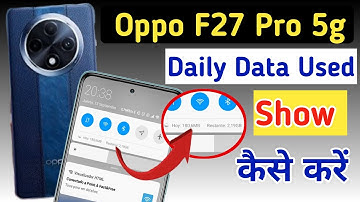 Oppo F27 Pro 5g Enable daily data Used | Oppo F27 Pro 5g Enable Data Usage Notification Bar